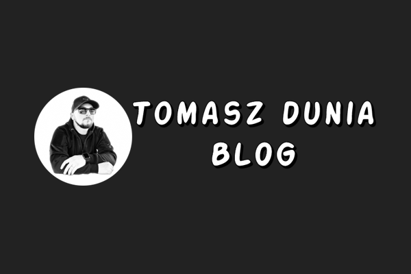 Tomasz Dunia Blog